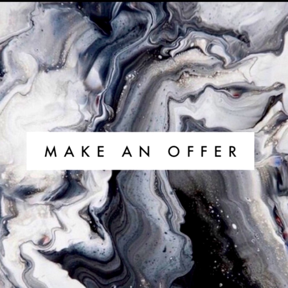 All offers are welcome!